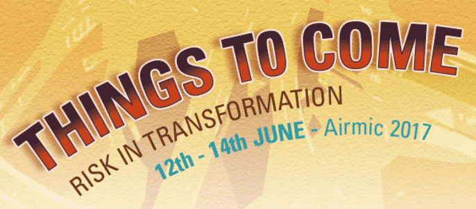 Airmic 2017 - Things to come: Risk in transformation