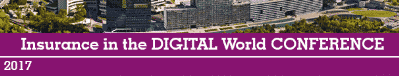 Insurance in the DIGITAL World Conference Insurance in the DIGITAL World Conference