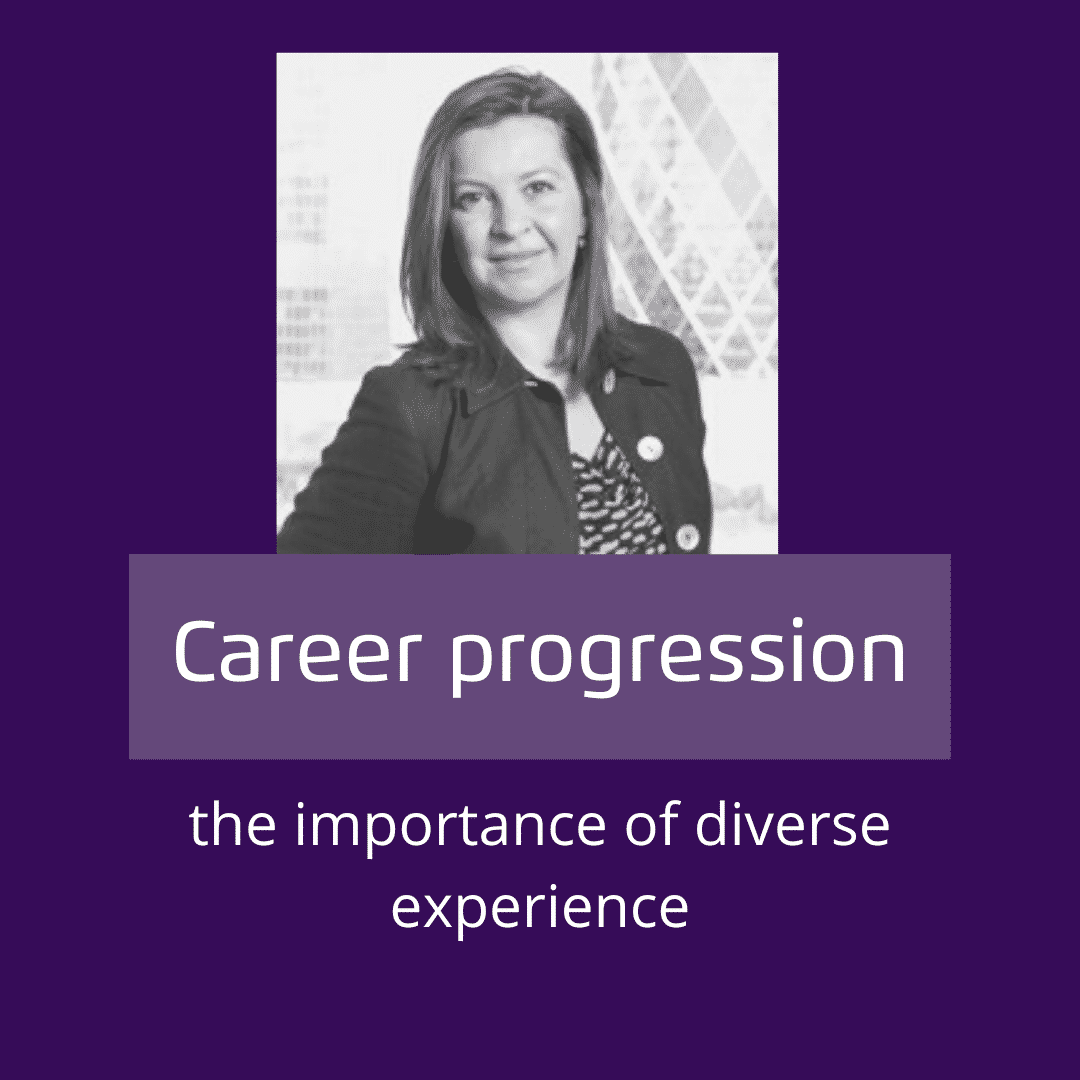 Career progression - the importance of diverse experience