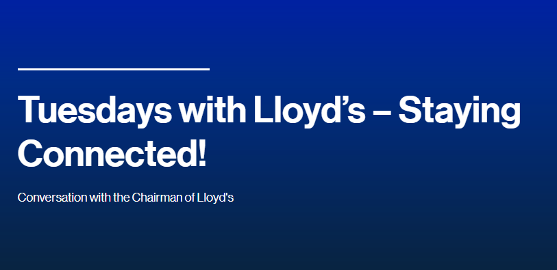 Tuesdays with Lloyd’s – Conversation with the Chairman of Lloyd's