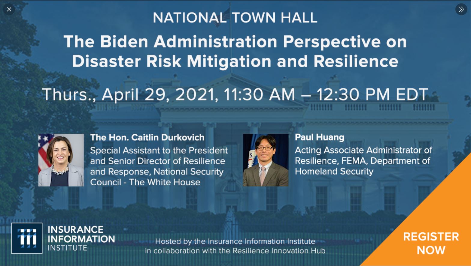 National Town Hall: The Biden Administration Perspective on Disaster Risk Mitigation and Resilience National Town Hall: The Biden Administration Perspective on Disaster Risk Mitigation and Resilience