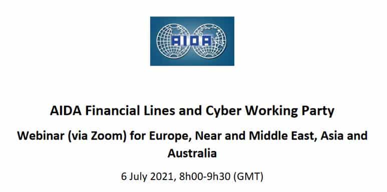 AIDA Financial Lines and Cyber Working Party Webinar via Zoom