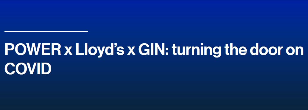 POWER x Lloyd’s x GIN: turning the door on COVID