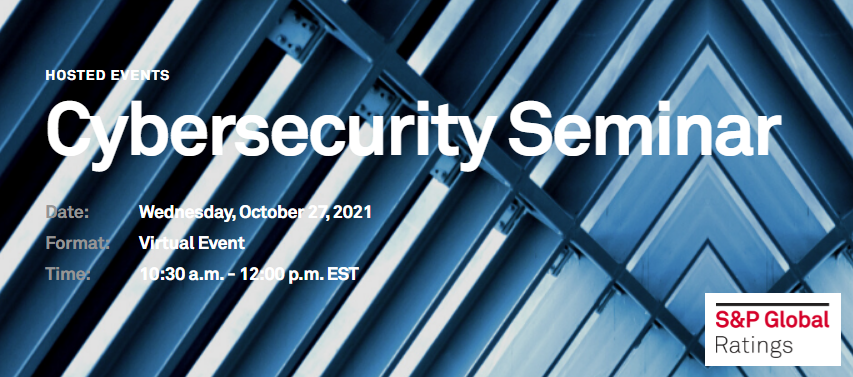 S&P Global Cybersecurity Seminar 2021