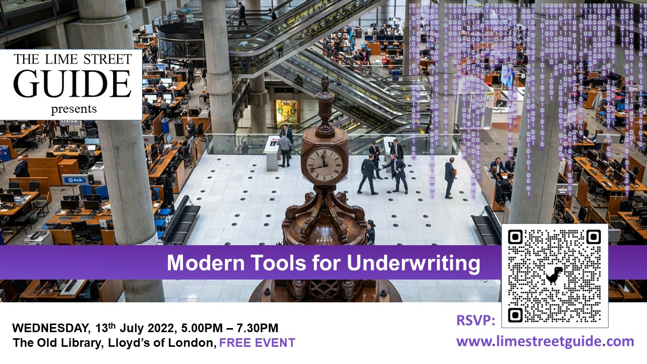 Lime Street Guide presents: Modern Tools for Underwriting Lime Street Guide presents: Modern Tools for Underwriting