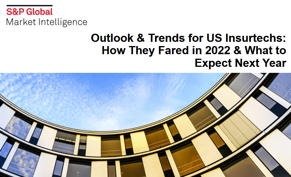 Outlook & Trends for US Insurtechs: How They Fared in 2022 & What to Expect Next Year Outlook & Trends for US Insurtechs: How They Fared in 2022 & What to Expect Next Year