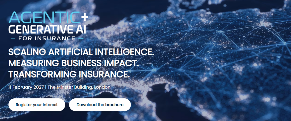 Agentic & Generative AI for Insurance Europe 2027 Agentic & Generative AI for Insurance Europe 2027