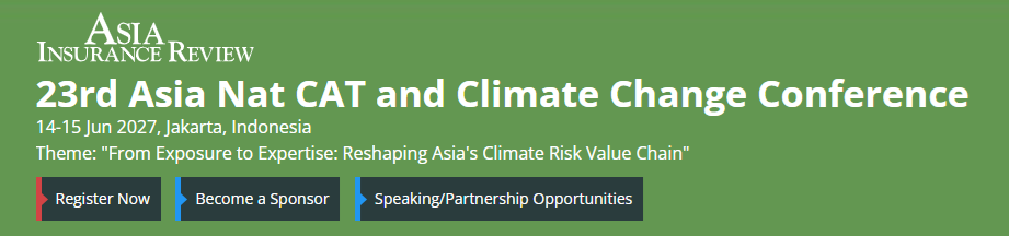 23rd Asia Nat CAT and Climate Change Conference 2027 23rd Asia Nat CAT and Climate Change Conference 2027